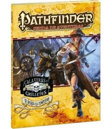 Pathfinder Calaveras y Grilletes 03: Se desata la Tempestad - Juego de Rol